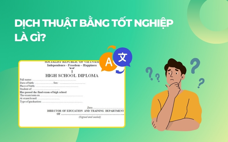 Dịch thuật bằng tốt nghiệp là gì