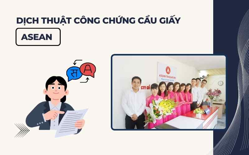 Dịch thuật công chứng Cầu Giấy Asean