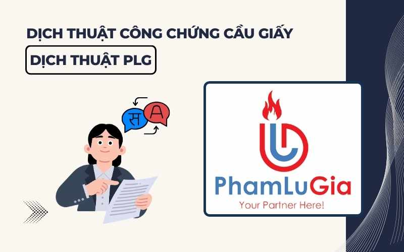 Dịch thuật công chứng Cầu Giấy PLG