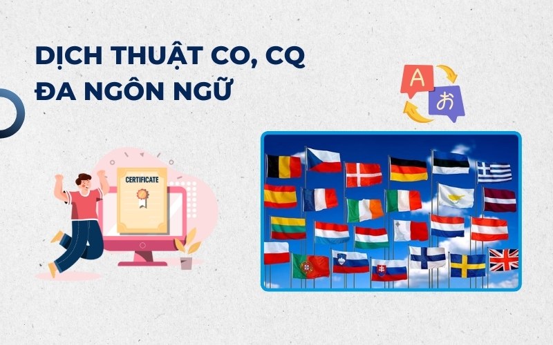 Dịch thuật công chứng CO, CQ đa ngôn ngữ