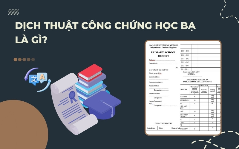 Dịch thuật công chứng học bạ là gì