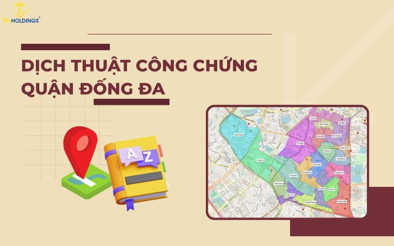 Dịch thuật công chứng quận Đống Đa