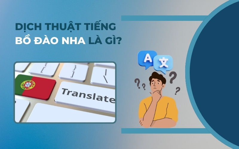 Dịch thuật tiếng Bồ Đào Nha là gì