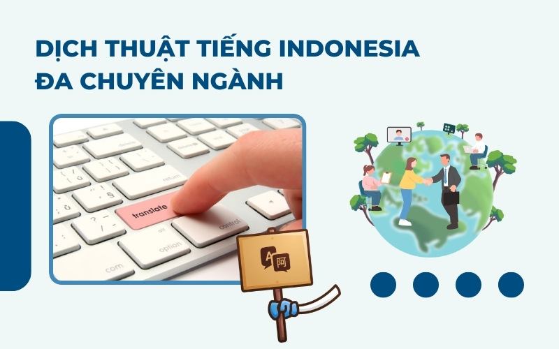 Dịch thuật tiếng Indonesia đa ngành