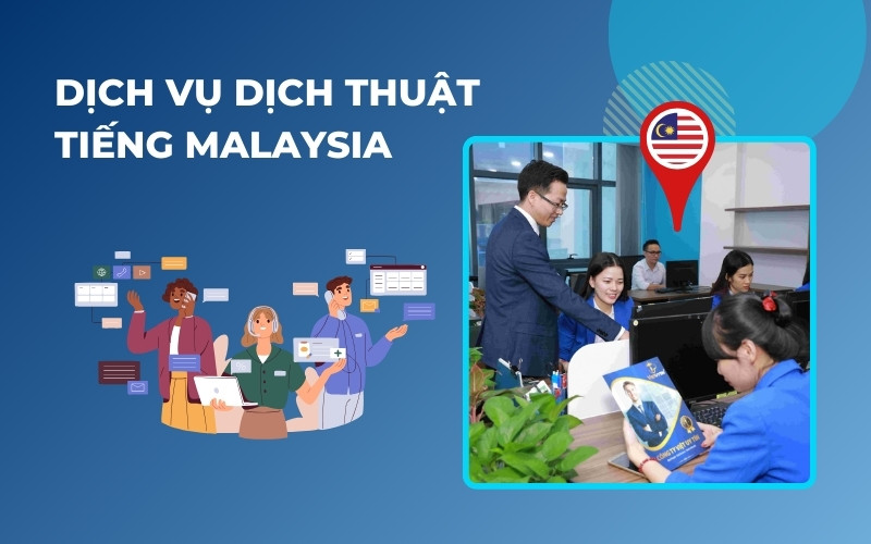 Dịch vụ dịch thuật tiếng Malaysia