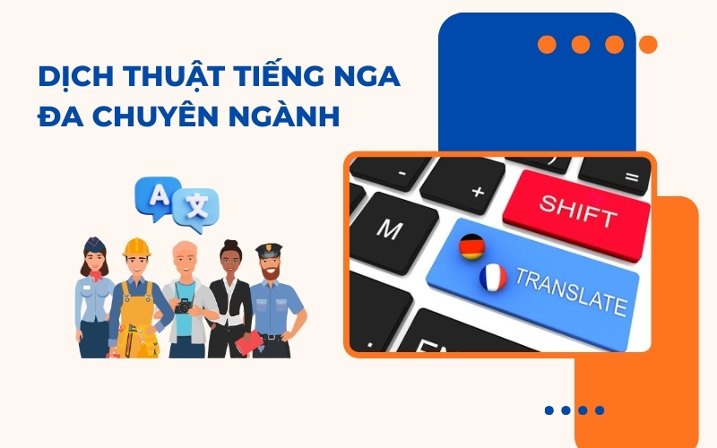 Dịch thuật tiếng Nga đa chuyên ngành