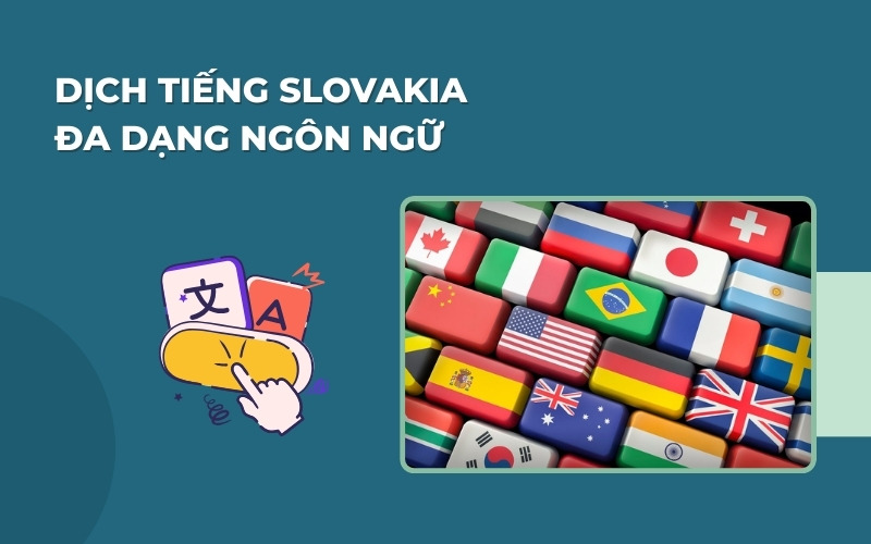 Dịch tiếng Slovakia đa ngôn ngữ