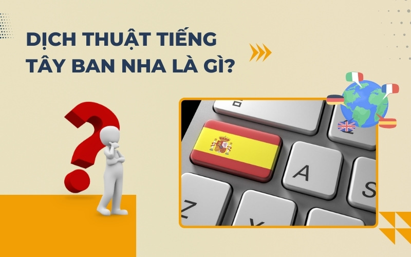 Dịch thuật tiếng Tây Ban Nha là gì