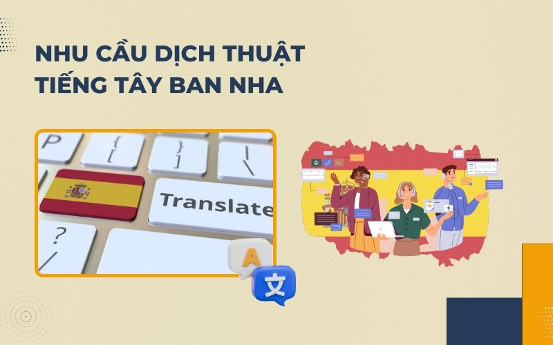 Nhu cầu dịch thuật tiếng Tây Ban Nha