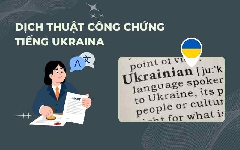 Dịch thuật tiếng Ukraina công chứng
