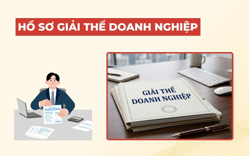 Hồ sơ dịch vụ giải thể doanh nghiệp