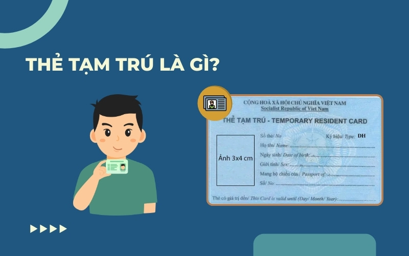Thẻ tạm trú là gì