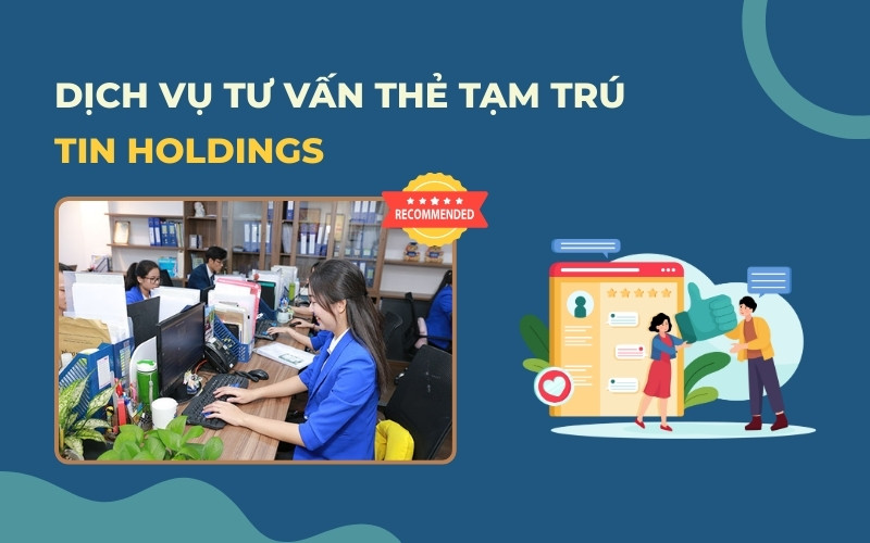 Dịch vụ làm thẻ tạm trú TIN Holdings