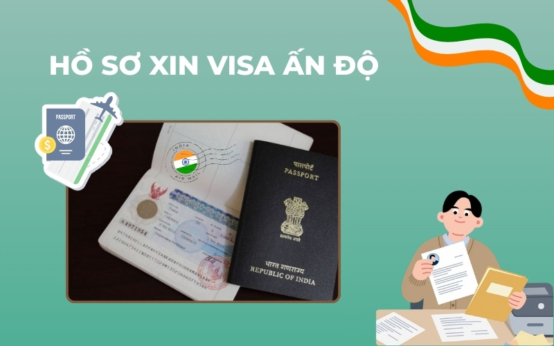 Hồ sơ xin visa Ấn Độ