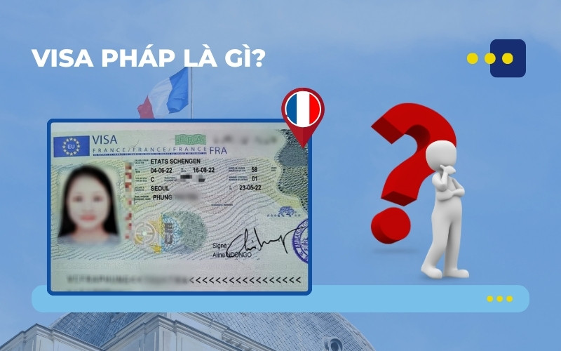 Visa Pháp là gì