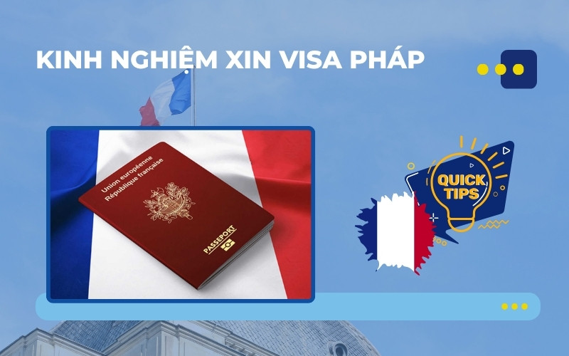 Kinh nghiệm xin visa Pháp