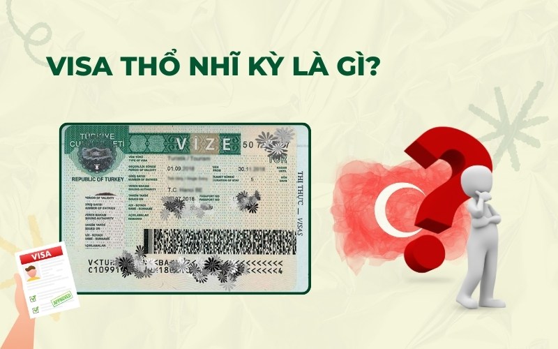 Visa Thổ Nhĩ Kỳ là gì
