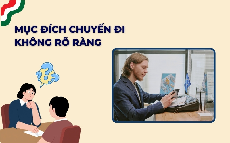 Mục đích chuyến đi không rõ ràng