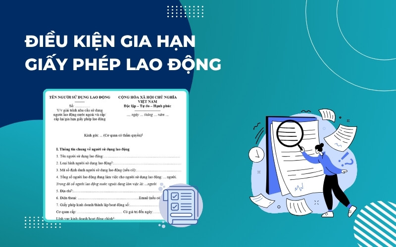 Điều kiện gia hạn giấy phép lao động