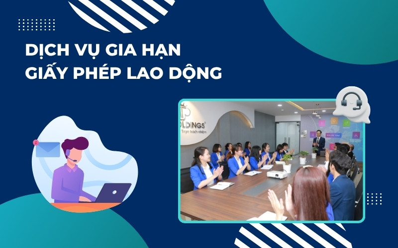 Dịch vụ gia hạn giấy phép lao động