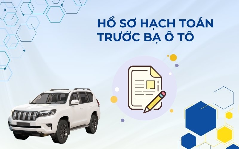 Hồ sơ hạch toán lệ phí trước bạ xe ô tô
