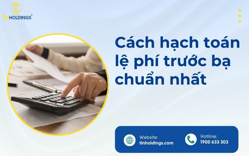 Cách hạch toán lệ phí trước bạ chuẩn nhất