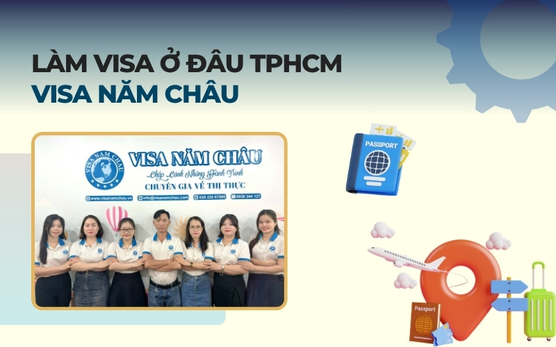 Đơn vị làm Visa Năm Châu