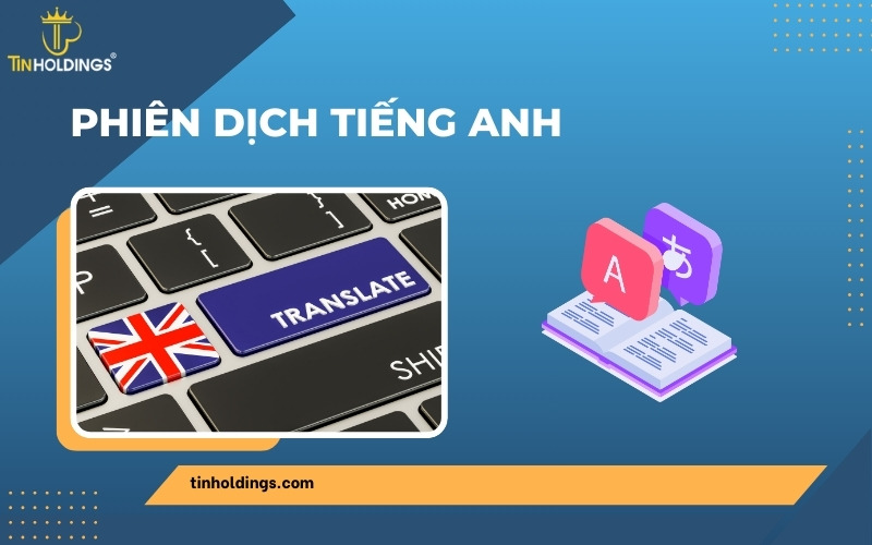 Phiên dịch tiếng Anh