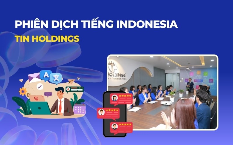 Dịch vụ phiên dịch tiếng Indonesia