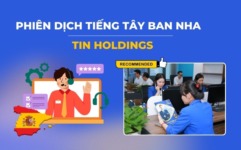 Dịch vụ phiên dịch tiếng Tây Ban Nha
