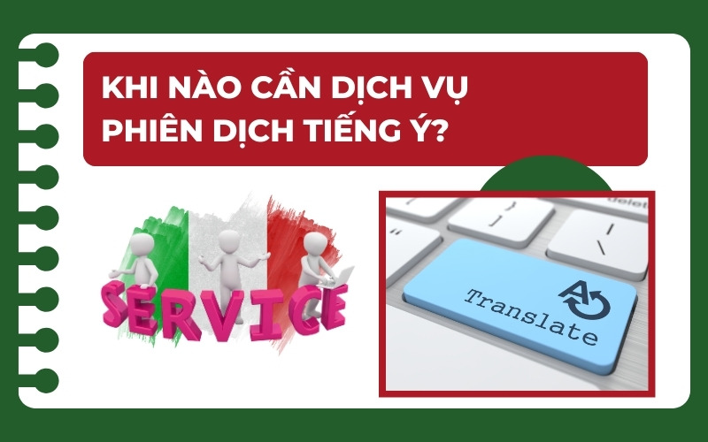 Khi nào cần phiên dịch tiếng Ý