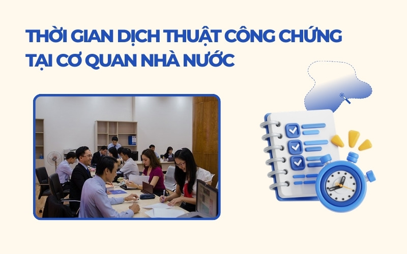 Thời gian dịch thuật tại cơ quan nhà nước