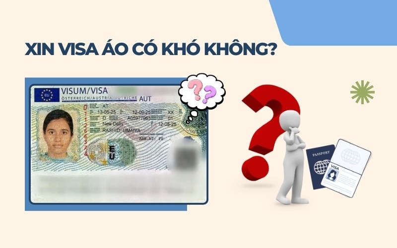 Xin visa Áo khó không