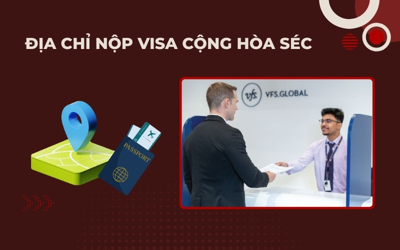 Địa chỉ visa Cộng Hòa Séc