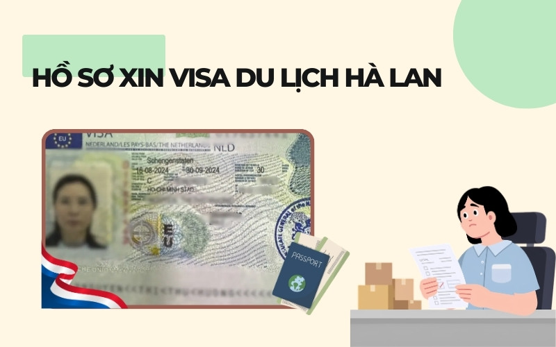 Hồ sơ visa du lịch Hà Lan