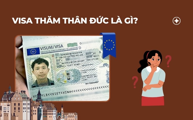Visa thăm thân Đức là gì?
