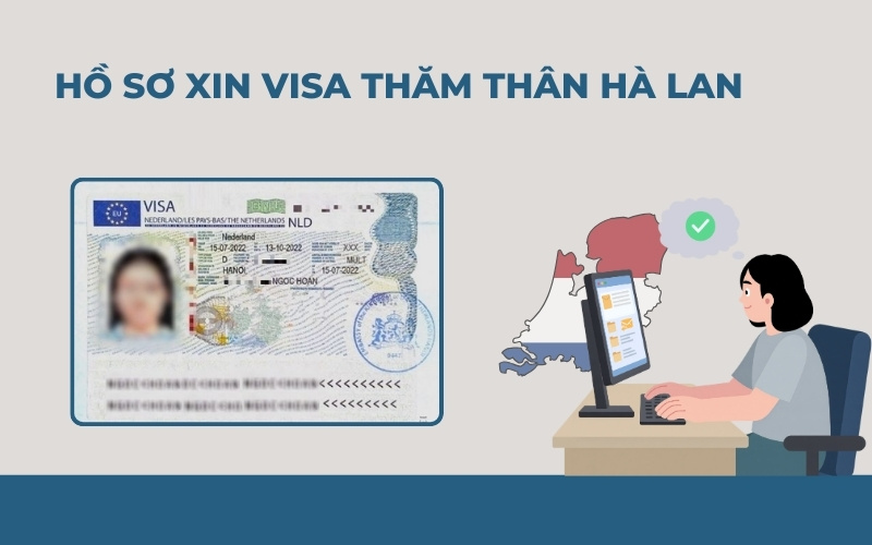 Hồ sơ visa thăm thân Hà Lan