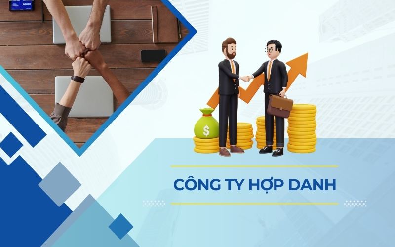 Công ty hợp danh là một trong các loại hình công ty phổ biến tại Việt Nam