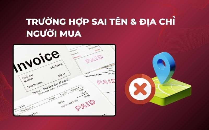 Cách xử lý hóa đơn sai sót trong trường hợp sai tên và địa chỉ người mua