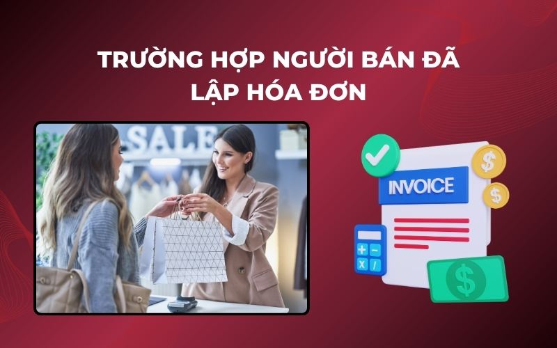 Cách xử lý hóa đơn sai sót trong trường hợp khi người bán đã lập hóa đơn