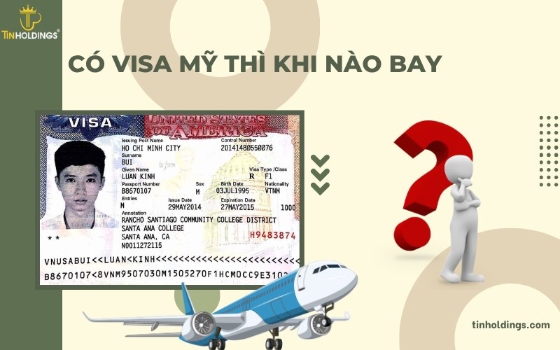 Có visa Mỹ thì khi nào bay