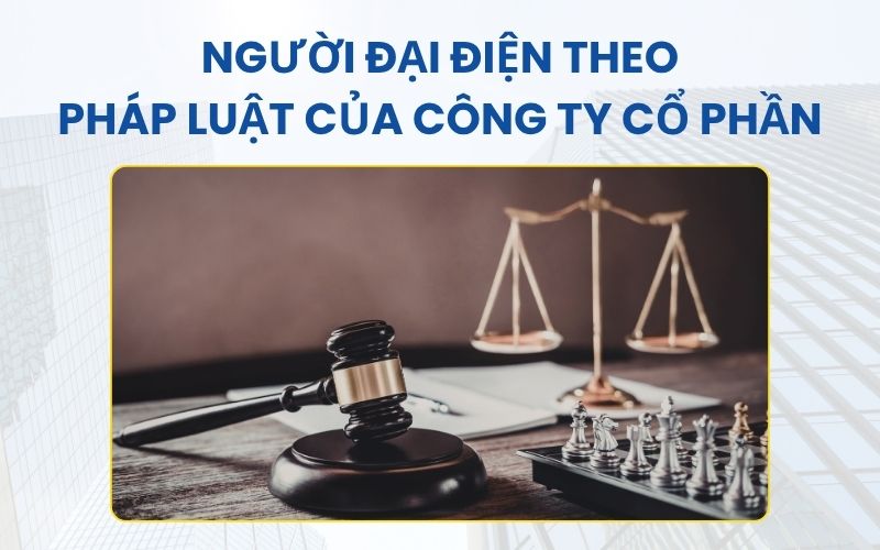 Người đại diện theo pháp luật của công ty cổ phần