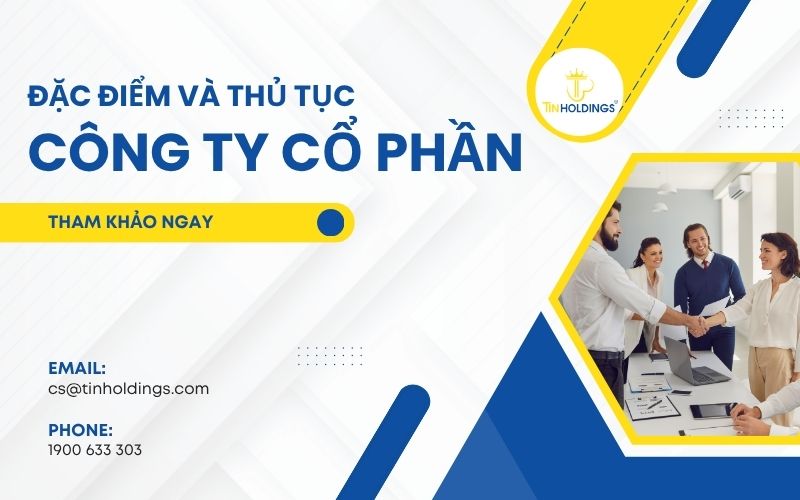Công ty cổ phần là gì? Tìm hiểu đặc điểm công ty cổ phần