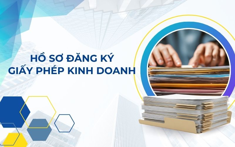 Hồ sơ đăng ký Giấy phép kinh doanh có điều kiện