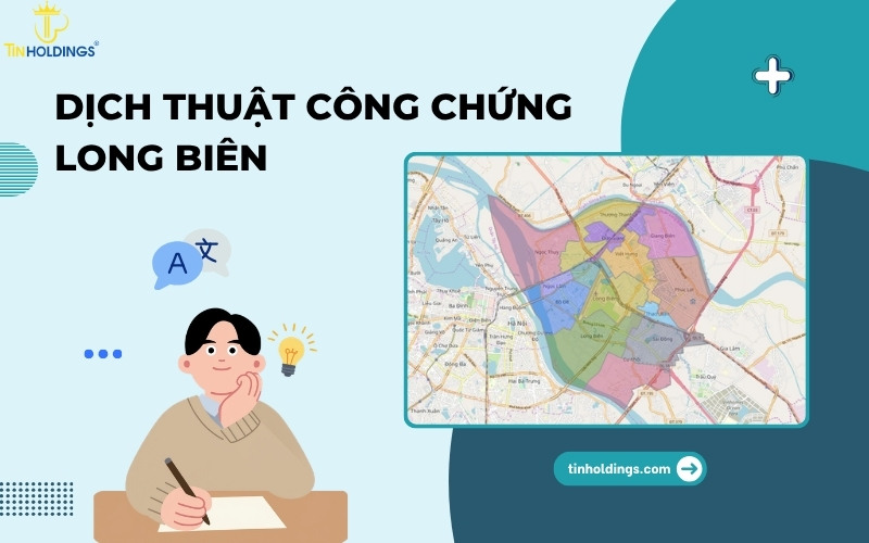 Dịch thuật công chứng Long Biên
