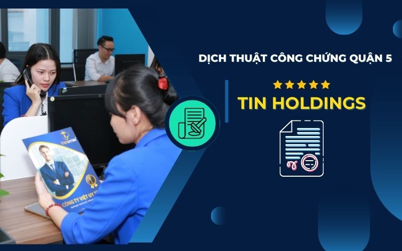 Công ty dịch thuật công chứng Quận 5 TIN Holdings