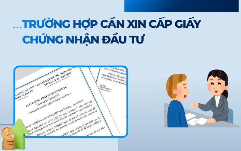 Trường hợp xin Giấy chứng nhận đầu tư