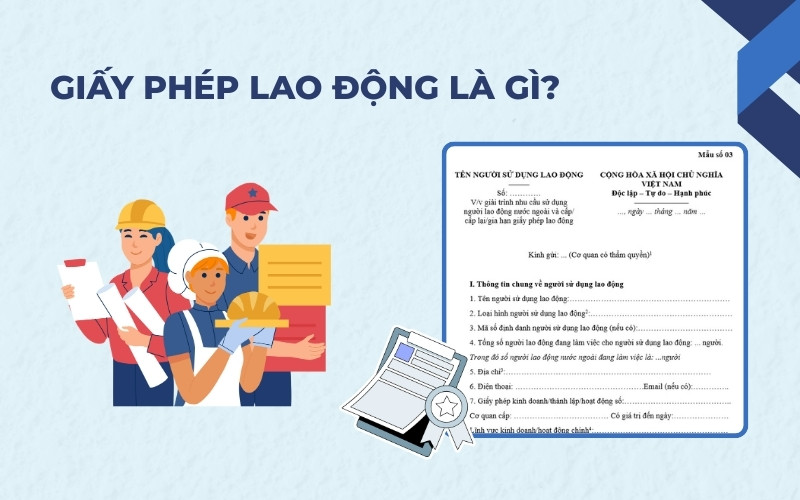 Giấy phép lao động là gì?