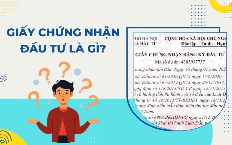 Giấy chứng nhận đăng ký đầu tư là gì?