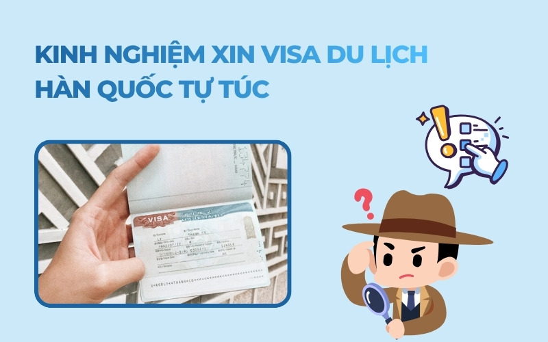 Kinh nghiệm xin visa du lịch